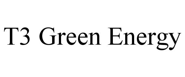  T3 GREEN ENERGY