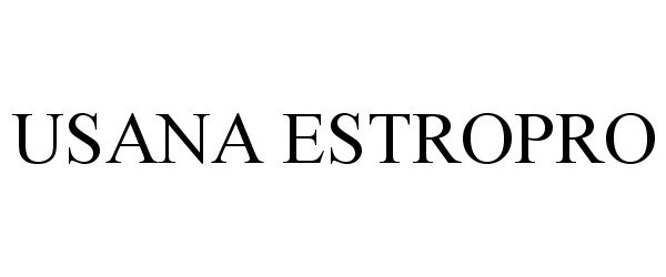 Trademark Logo USANA ESTROPRO