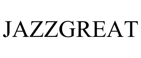 Trademark Logo JAZZGREAT