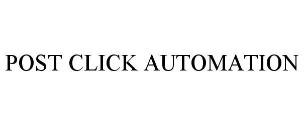  POST CLICK AUTOMATION