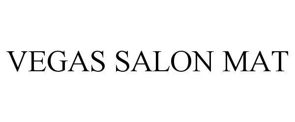 Trademark Logo VEGAS SALON MAT