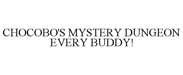  CHOCOBO'S MYSTERY DUNGEON EVERY BUDDY!