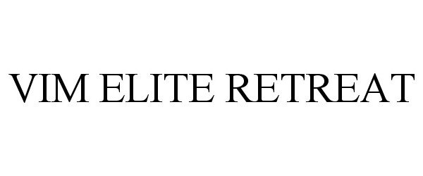 Trademark Logo VIM ELITE RETREAT