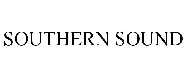 Trademark Logo SOUTHERN SOUND