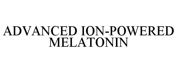  ADVANCED ION-POWERED MELATONIN