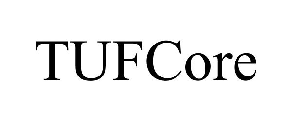 Trademark Logo TUFCORE