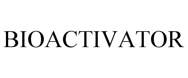  BIOACTIVATOR