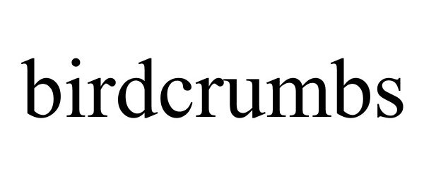 Trademark Logo BIRDCRUMBS