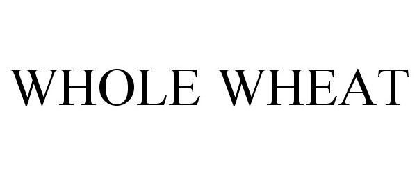 Trademark Logo WHOLE WHEAT
