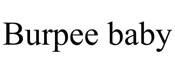 Trademark Logo BURPEE BABY