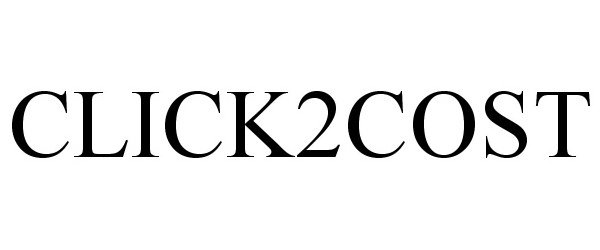 Trademark Logo CLICK2COST