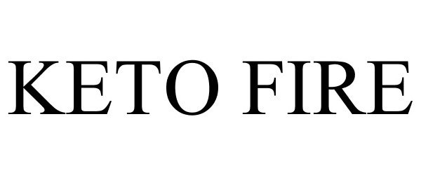 Trademark Logo KETO FIRE