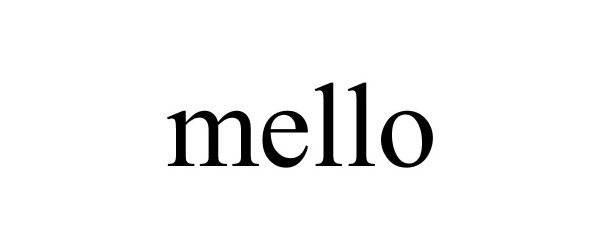 MELLO