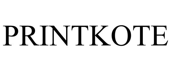 Trademark Logo PRINTKOTE