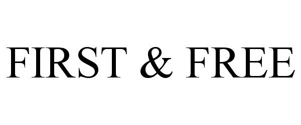 Trademark Logo FIRST & FREE