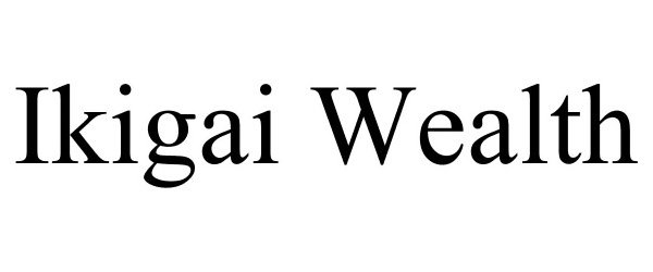  IKIGAI WEALTH