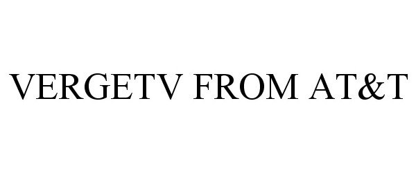 Trademark Logo VERGETV FROM AT&T