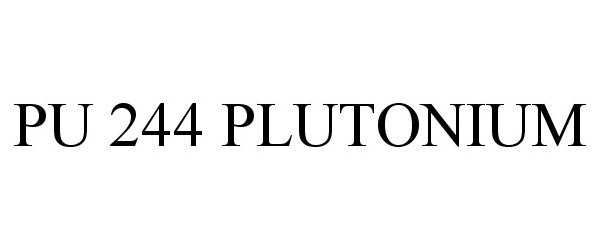 Trademark Logo PU 244 PLUTONIUM