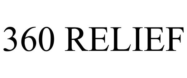 Trademark Logo 360 RELIEF