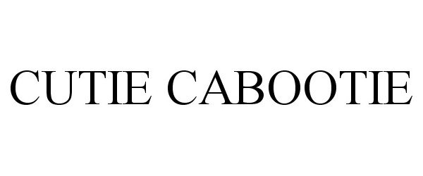 Trademark Logo CUTIE CABOOTIE