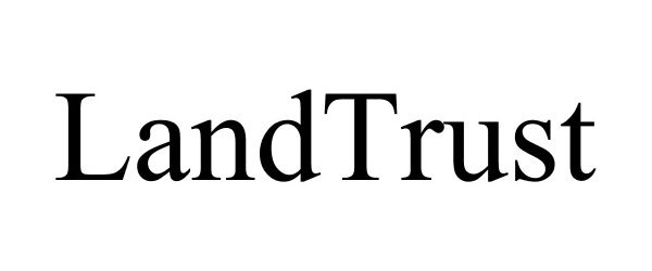 Trademark Logo LANDTRUST
