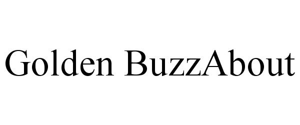 Trademark Logo GOLDEN BUZZABOUT