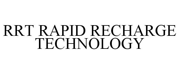  RRT RAPID RECHARGE TECHNOLOGY