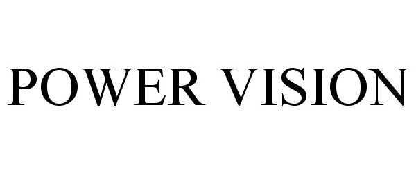Trademark Logo POWER VISION