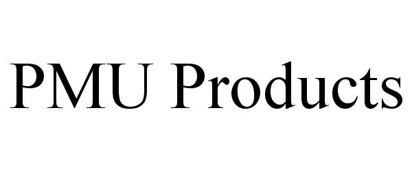 Trademark Logo PMU PRODUCTS