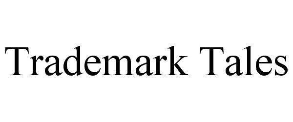 Trademark Logo TRADEMARK TALES