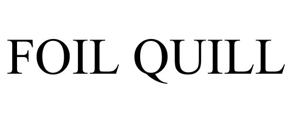 Trademark Logo FOIL QUILL