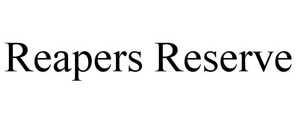 Trademark Logo REAPERS RESERVE