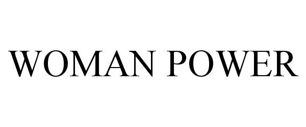 Trademark Logo WOMAN POWER