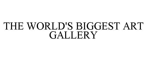  THE WORLD'S BIGGEST ART GALLERY