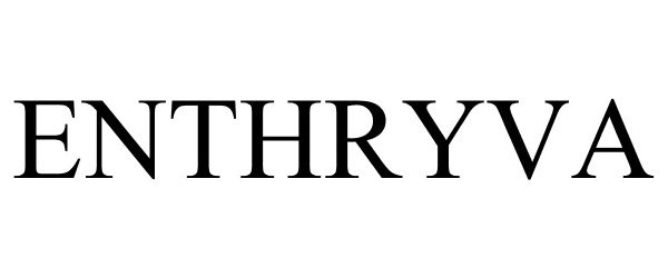 Trademark Logo ENTHRYVA