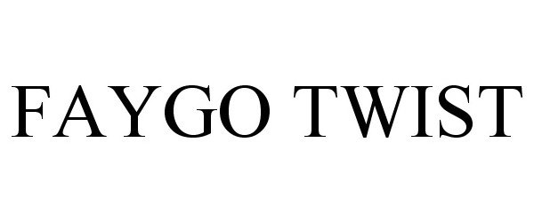 Trademark Logo FAYGO TWIST