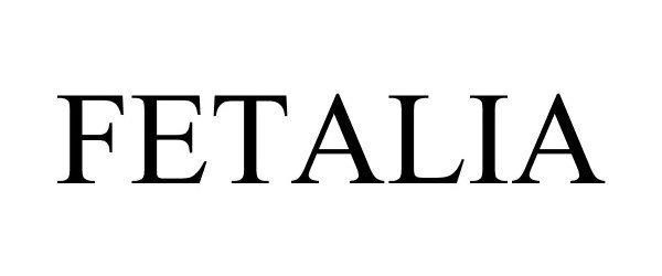 Trademark Logo FETALIA