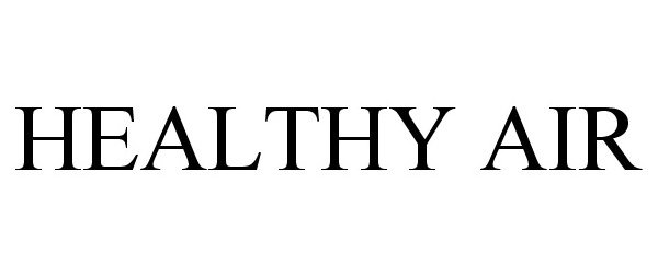 Trademark Logo HEALTHY AIR