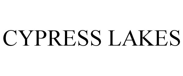Trademark Logo CYPRESS LAKES