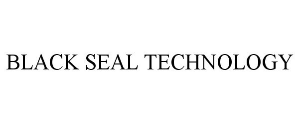 Trademark Logo BLACK SEAL TECHNOLOGY