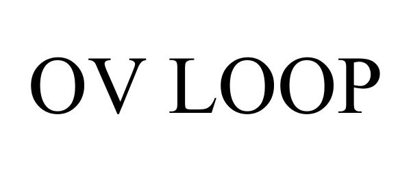 Trademark Logo OV LOOP