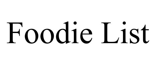 Trademark Logo FOODIE LIST