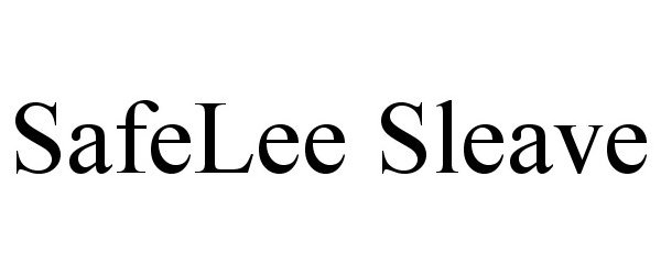 Trademark Logo SAFELEE SLEAVE