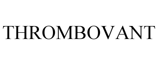 Trademark Logo THROMBOVANT