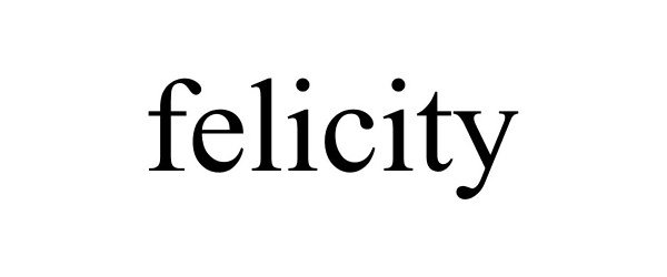 Trademark Logo FELICITY