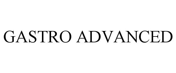 Trademark Logo GASTRO ADVANCED