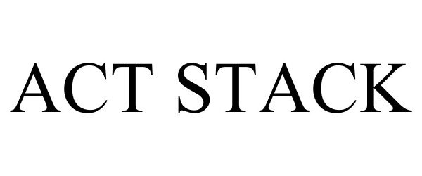 Trademark Logo ACT STACK