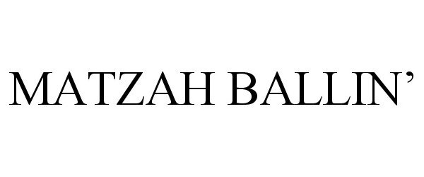 Trademark Logo MATZAH BALLIN'