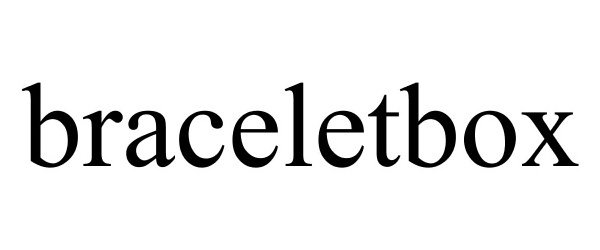 Trademark Logo BRACELETBOX