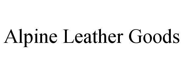 Trademark Logo ALPINE LEATHER GOODS